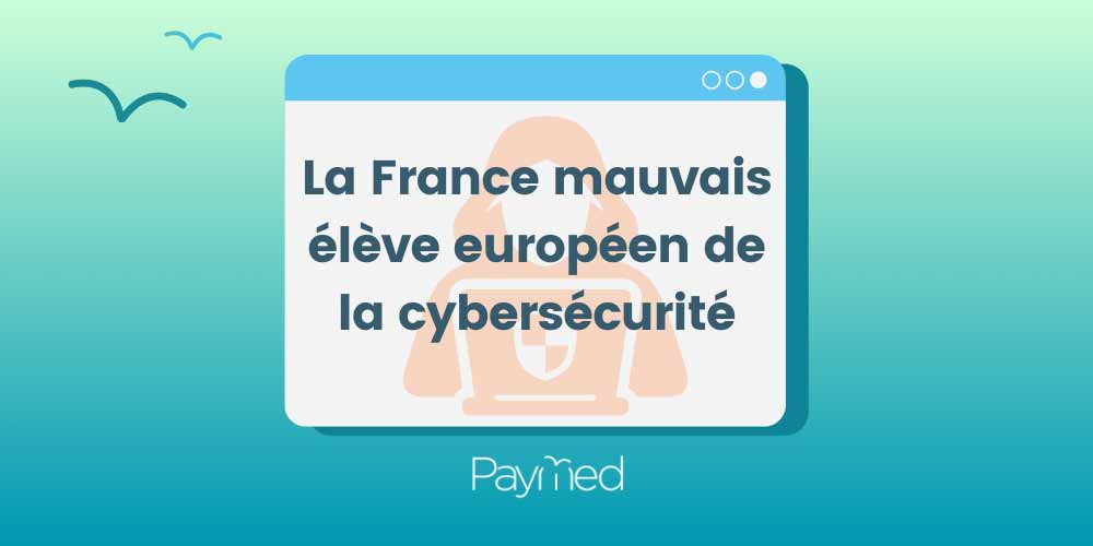 Santé-la-France-mauvais-élève-européen-de-la-cybersécurité