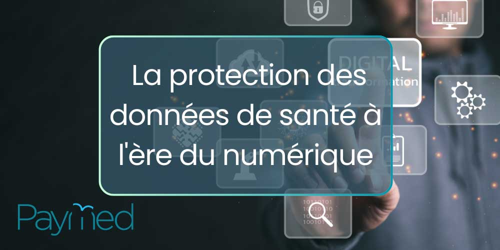 La protection des données de santé à l’ère du numérique